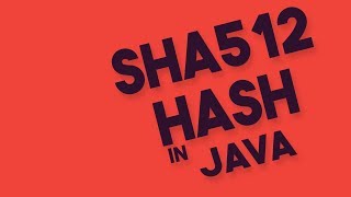 SHA512 Hash In Java