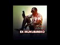 Kalanzi- Ex mukubireko (official Audio)