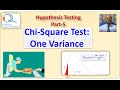 Hypothesis Testing Part-5: Chi-Square Test of One Variance