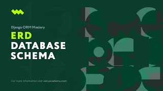 The Database ERD - Django ORM Model Essentials