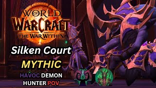 Mythic Silken Court - Havoc DH POV 11.0.5