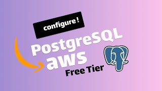 Configure PostgreSQL database in AWS free tier
