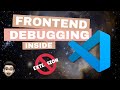 VSCode Frontend / Browser Debugging // No Extension