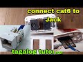 Cat6 connect to lan jack// Paano mag wiring Ng lan cable cat 6 to lan outlet