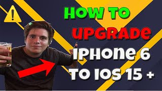 How To Upgrade To iOS 15 on iPhone 6 Or iPad in 2023! Upgrade To Latest iOS on iPhone 6