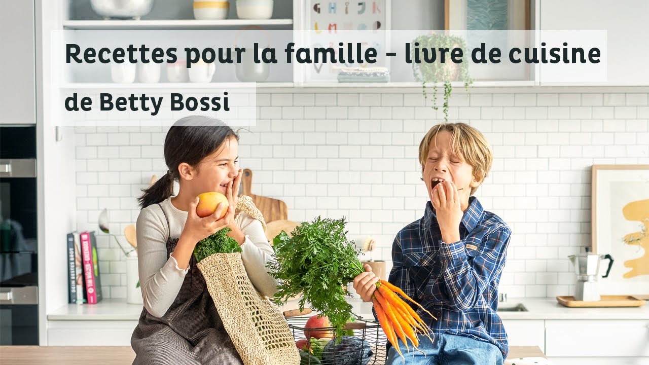 Recettes Pour La Famille - Livre De Cuisine De Betty Bossi - YouTube