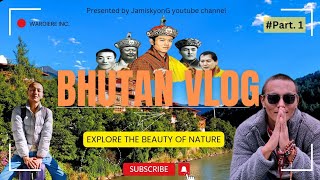 Bhutan Vlog 🇧🇹 || part 1|| exploring new experiences || JamiskyonG #bhutan #tour #vlog