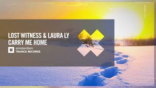 Vocal Trance: Lost Witness \u0026 Laura-Ly - Carry Me Home (Amsterdam Trance) + Lyrics