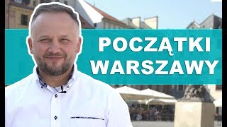 Jak powstała Warszawa cz.1