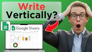 How To Write Vertically In Google Sheets (Easy Guide)