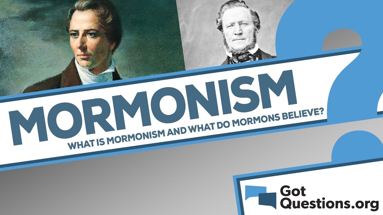 What Is Mormonism? What Do Mormons Believe? - YouTube