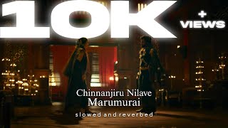 Chinnanjiru (Marumurai) - PS-II @ARRahman [slowed+reverbed]