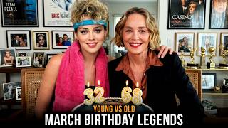 🎂 March Celebrity Birthdays: Movie Stars (Then & Now)