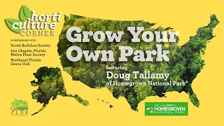 Horticulture Corner: Grow Your Own Park