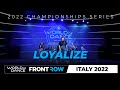 Loyalize | Front Row | World of Dance Rome 2022 | #WODRM22