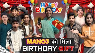 Manoj ko Diye Birthday Gift🤩|| Surprise Gift || Backbenchers Vlogs