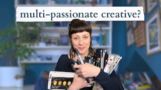 6 Signs You're A Multi-passionate Creative