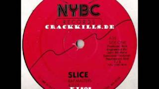 Rapmasters \u0026 Dj 3 - Slice (NYBC Records-1986)