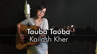 Kailash Kher - Tauba Tauba | Guitar Cover