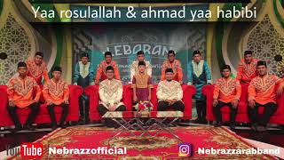 Yaa rosulallah Nebrazz & Ahmad yaa habibi