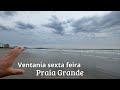 SEXTA FEIRA PÓS TEMPESTADE PRAIA GRANDE VENTK NOROESTE