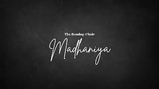 Madhaniya (Cover) The Bombay Choir