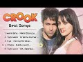 crook ❤️ movie all best songs imran hashmi and neha sharma romantic love gaane