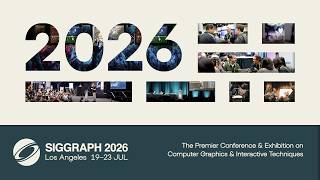 What’s Next in Computer Graphics? | SIGGRAPH 2026 Technical Papers