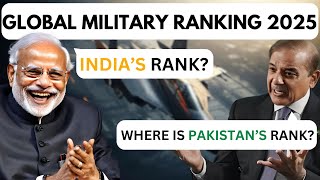 World Military Ranking 2025 | India's Global Ranking🔥| Where Is Pakistan?🤔