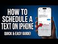 How to Schedule a Text on iPhone (Send Messages Automatically Later)