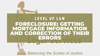 Foreclosure: Getting Mortgage Information And Correction of Their Errors
