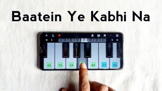 Baatein Ye Kabhi Na Piano Tutorial | Easy Tutorial With Notes