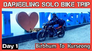 Darjeeling Solo Bike Trip || Day 1 || Birbhum To Kurseong || ExplorewithSHANKHA