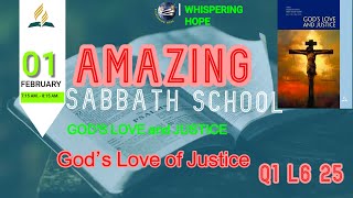 God’s Love of Justice | AMAZING Sabbath School Lesson 6 | Quarter 1 2025