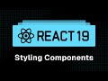 React 19 Tutorial - 14 - Styling React Components