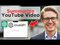 How To Summarize YouTube Videos With ChatGPT (Updated 2026)