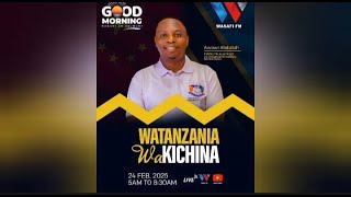 🔴 #LIVE:WATANZANIA WA KICHINA WAFUNGUKA LEO NDANI YA  GOOD MORNING YA WASAFI FM (25/2/2025)