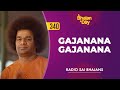 340 - Gajanana Gajanana | Radio Sai Bhajans