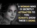 Woman Who is Secretly Attracted to you Always Show These 5 Signs  | STOICISM