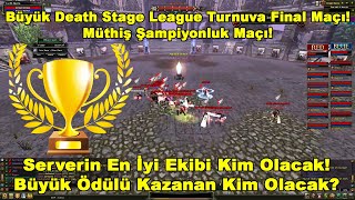 Deathko - Büyük Death Stage League Turnuva Final Maçı! Müthiş Şampiyonluk Maçı! | Knight Online