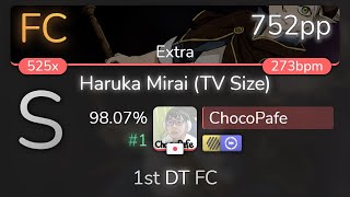 ChocoPafe | Kankaku Piero - Haruka Mirai (TV Size) [Extra] 1st +HDDT FC 98.07% {#1 752pp FC} - osu!