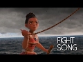 Moana || Fight Song