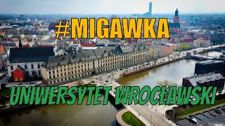 #MIGAWKA UNIWERSYTET WROCŁAWSKI dron i montaż Piotr Czyszkowski