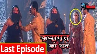 Qayamat Ki Raat: LAST EPISODE- Raghav Faces Kalasur, Chudail Sanjana Tries to Convene Raghav