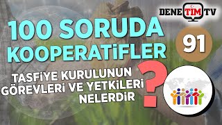 Tasfiye Kurulunun Görevleri ve Yetkileri Nelerdir? | 100 Soruda Kooperatif