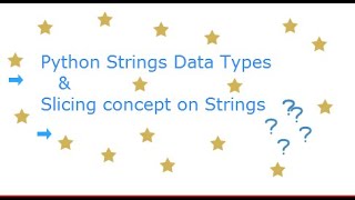 #5 Python Tutorials for Beginners | Strings Data Types | Slicing Concept in Python