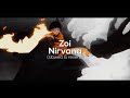 Zoi - Nirvana [ slowed & reverb ]