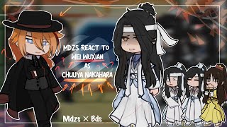 『MDZS React To Wei Wuxian As Chuuya Nakahara」// Special 19k// Requested AU