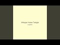 Whisper Velvet Twilight