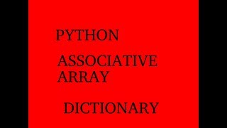 Associative Arrays Python - PYTHON BASICS